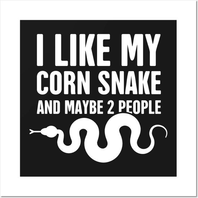 I Like My Corn Snake Wall Art by MeatMan